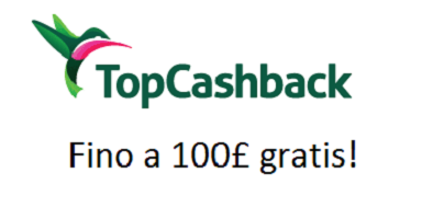 Topcashback fino a 100£ gratis!
